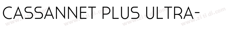 Cassannet Plus Ultra字体转换 Cassannet Plus Ultra字体转换